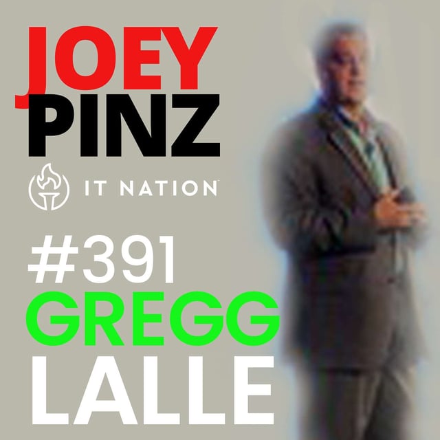 #391 IT Nation Secure 2024: 🌟 Tech Innovations Unveiled with Gregg Lalle image