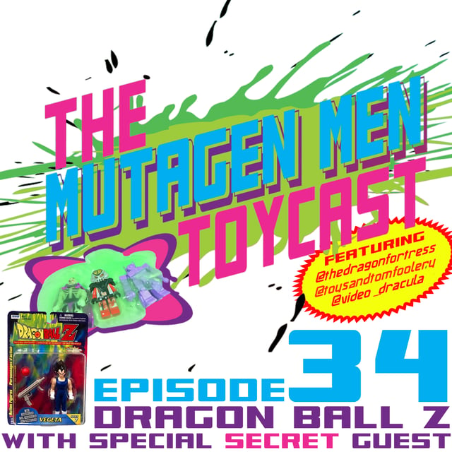 Episode 034: Dragon Ball Z with SECRET Special Guest! image