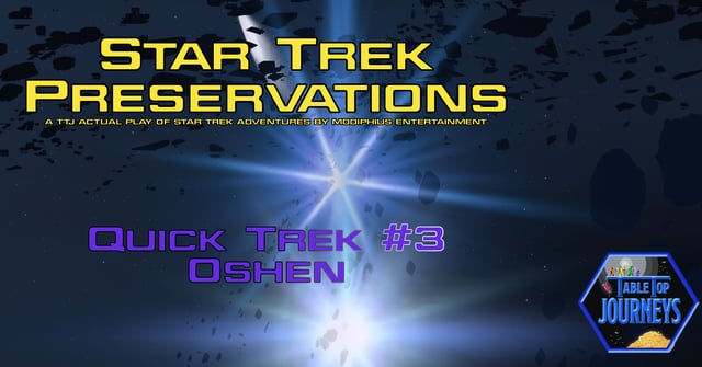 Star Trek Preservations – Quick Trek #3: Oshen image