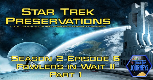 Star Trek Preservations – Season 2, Episode 6, Part 1 image