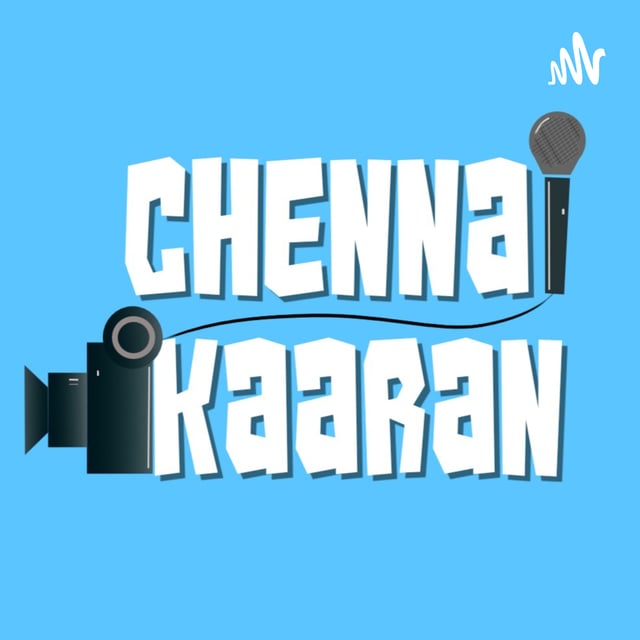 Chennaikaaran Tamil Podcast - Trailer image