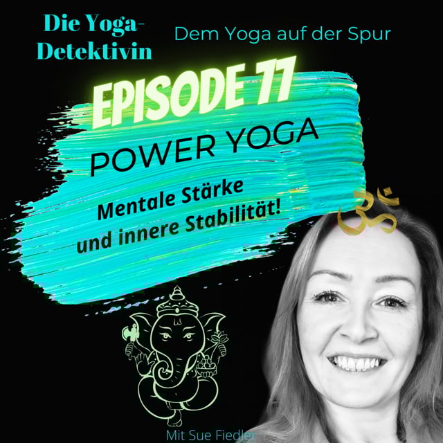 #77 Power Yoga - Mentale Stärke und innere Stabilität! image