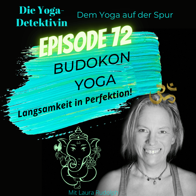 #72 Budokon Yoga - Langsamkeit in Perfektion! image