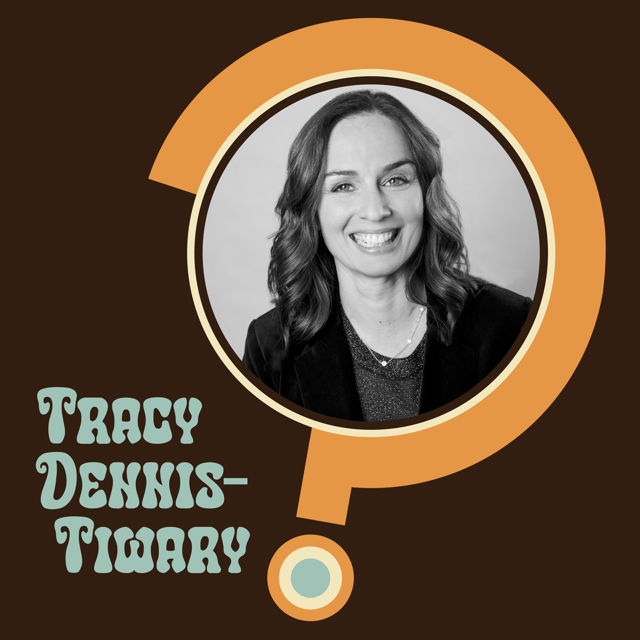 Episode 19 - Tracy Dennis-Tiwary image