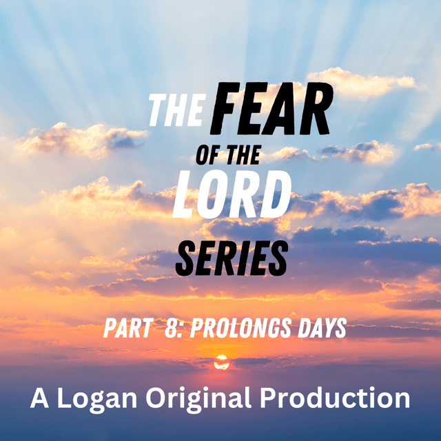The Fear of the Lord Prolongs Days image