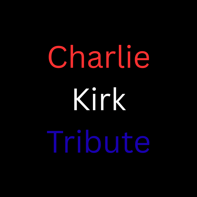 A Tribute to Charlie Kirk image