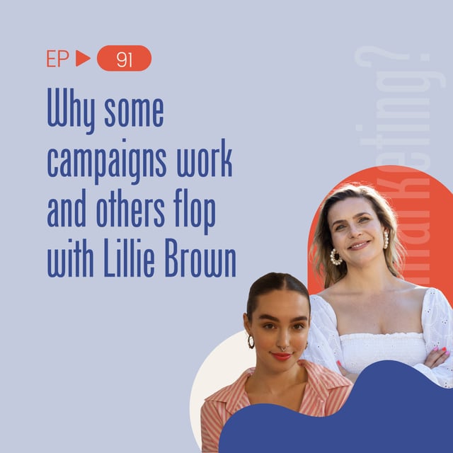 Why some campaigns succeed and others flop with Lillie Brown image