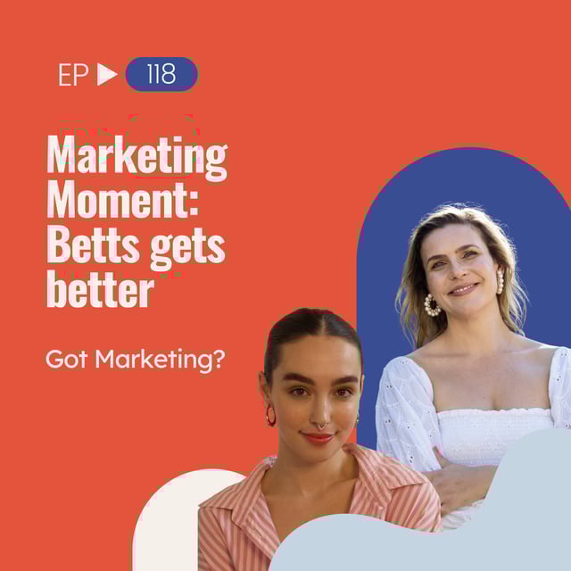 Marketing Moment: Betts gets better with Lillie Brown (Ep.118) image
