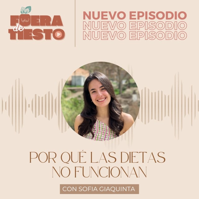 Por qué las dietas no funcionan con Sofia Giaquinta - Episodio 26 image
