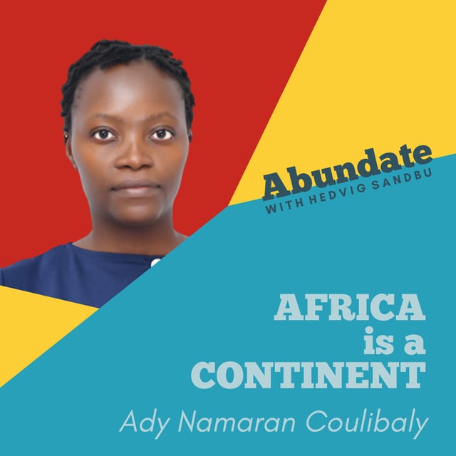 Africa is a continent! with Ady Namaran Coulibaly | Ep. #19 by @Hedvig ...