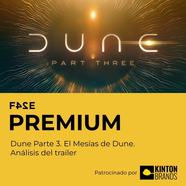 Dune: Parte 3 | El Mesías de Dune | Análisis del trailer | FASE PREMIUM - Episodio exclusivo para mecenas image