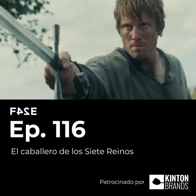 El caballero de los Siete Reinos (T1 - HBO) | Ep.116 | FASE24 image
