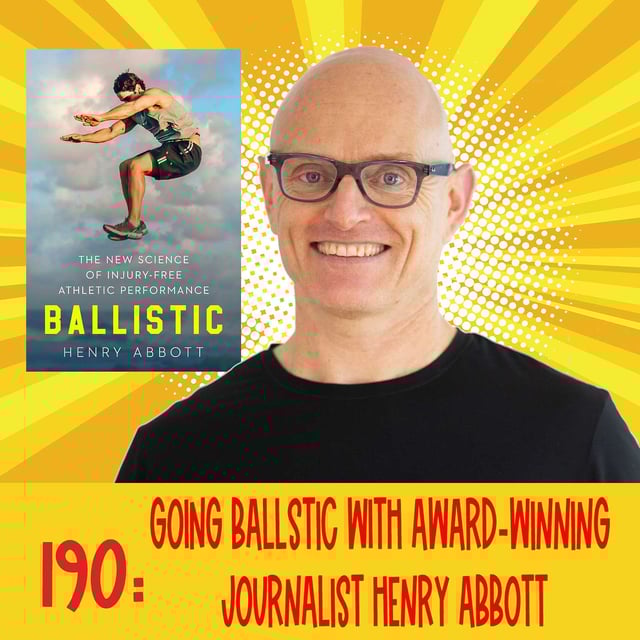190: Going Ballistic With Award-Winning Journalist Henry Abbott image