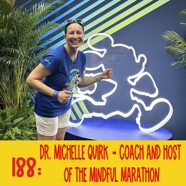 188: Dr. Michelle Quirk - Coach and Host of the Mindful Marathon image
