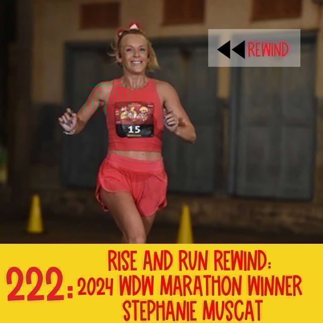 222: Rise and Run Rewind: 2024 WDW Marathon Winner Stephanie Muscat image