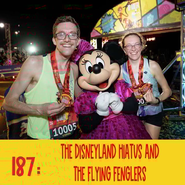 187: The Disneyland Hiatus and the Flying Fenglers image