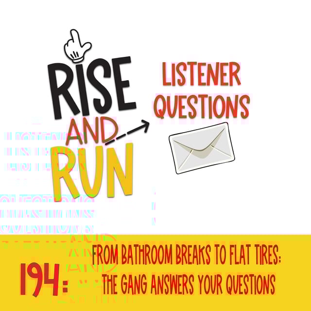 194: From Bathroom Breaks to Flat Tires: The Gang Answers Your Questions image