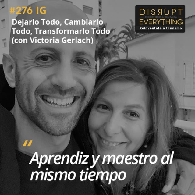 Dejarlo Todo, Cambiarlo Todo, Transformarlo Todo: 5 Esencias Inevitables, Ser Todo, Jugar con la Vida y el Fabuloso Invento de Joe Black | La Gran Victoria Ep. 12 (con Victoria Gerlach) – Podcast #276 image