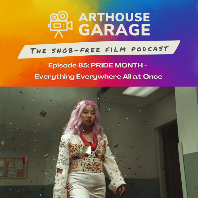085: PRIDE MONTH – Everything Everywhere All at Once image