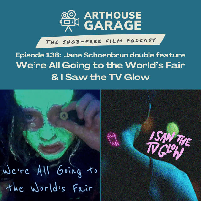 138: Jane Schoenbrun double feature - I Saw the TV Glow (2024) & We're All Going to the World's Fair (2021)  image