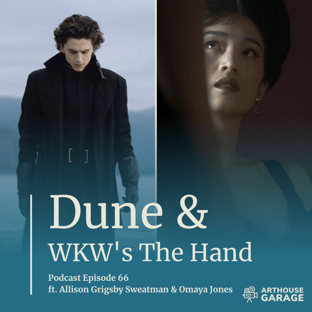 066: Dune discussion, Wong Kar Wai’s The Hand, and the Hot Springs Documentary Film Festival image