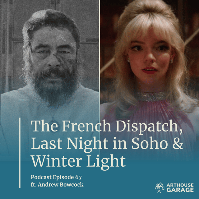 067: The French Dispatch, Last Night in Soho, and an exvangelical discussion of Ingmar Bergman’s Winter Light image