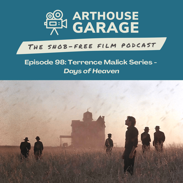 098: TERRENCE MALICK SERIES – Intro to Malick & Days of Heaven (1978) image