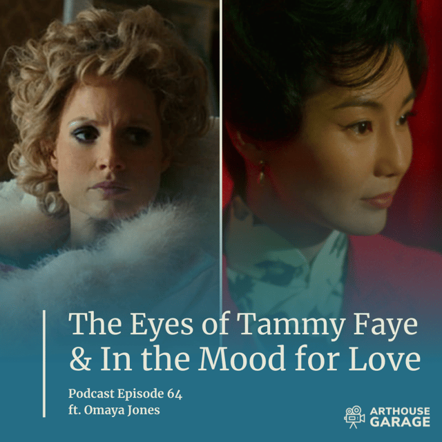 064: The Eyes of Tammy Faye (2021) & In the Mood for Love (2000) image