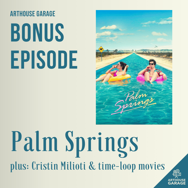 Bonus Episode: Palm Springs, Cristin Milioti & Time Loop Movies image