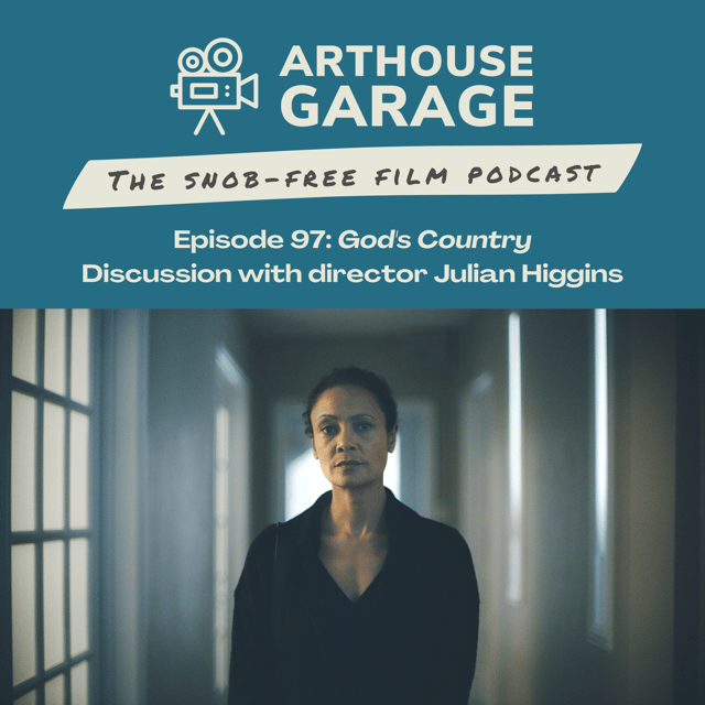 097: GOD’S COUNTRY (2022) starring Thandiwe Newton – special episode with director Julian Higgins image