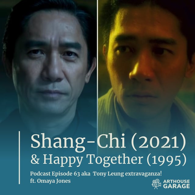 063: Shang-Chi and the Legend of the Ten Rings (2021) & Happy Together (1997) image