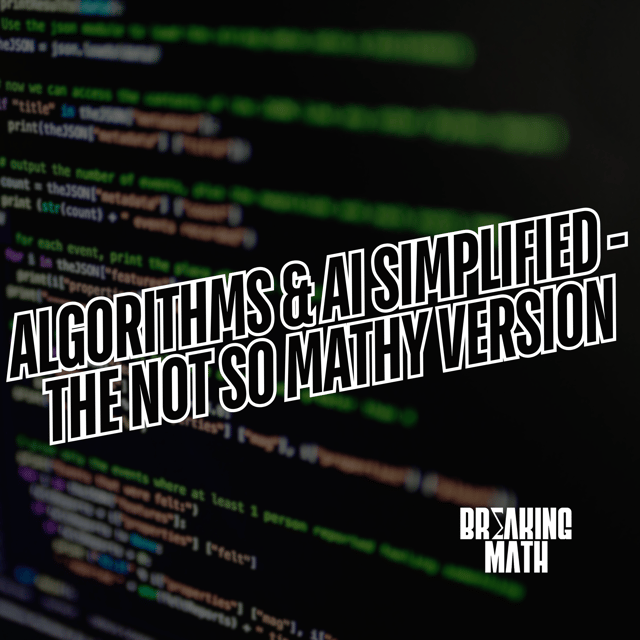 Algorithms & AI Simplified - The Not So Mathy Version image