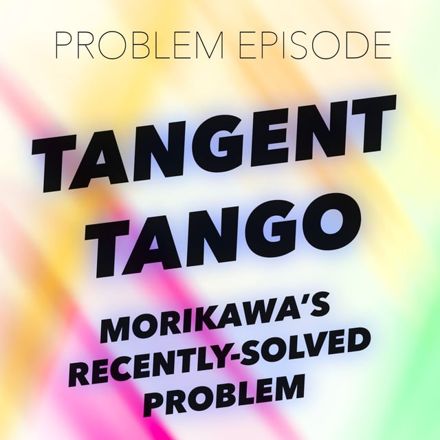 P8: Tangent Tango (Morikawa's Recently Solved Problem) image