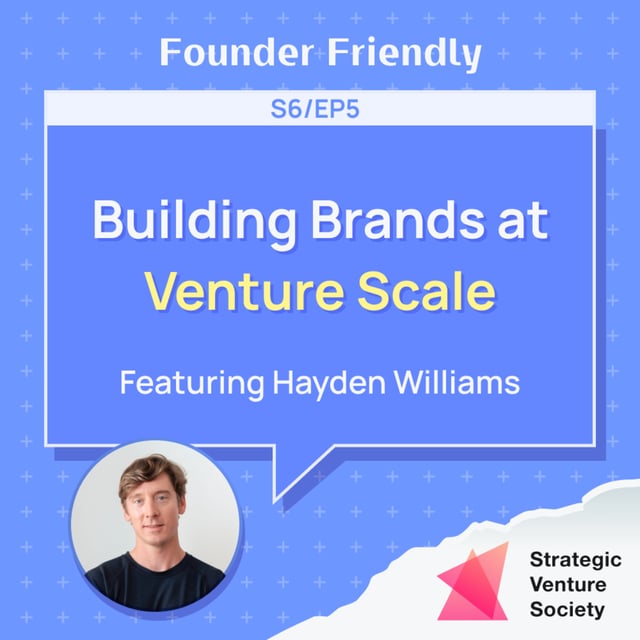 Building Brands at Venture Scale | Hayden Williams (BrandProject) image