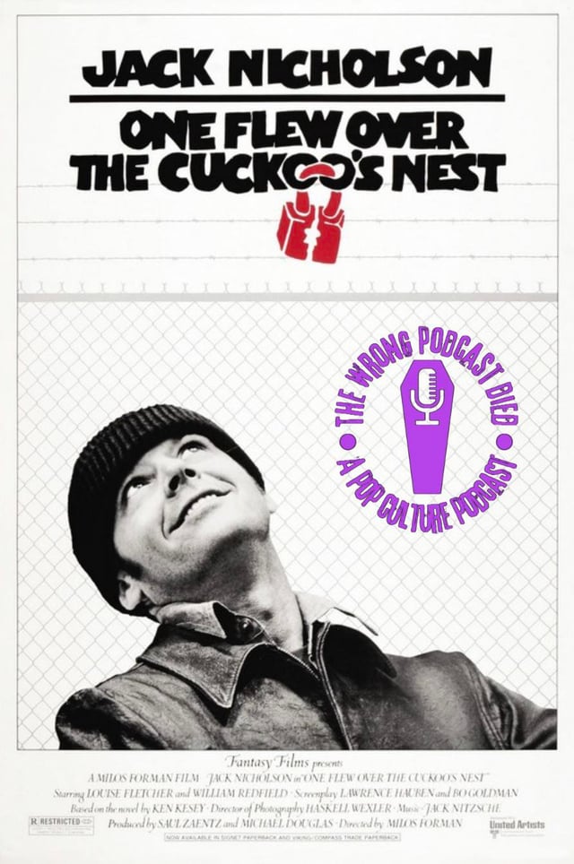 The Wrong Podcast Died Episode 42: One Flew Over the Cuckoo's Nest image