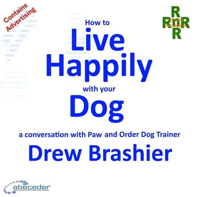 How to Live Happily With Your Dog – a conversation with Drew Brashier  image