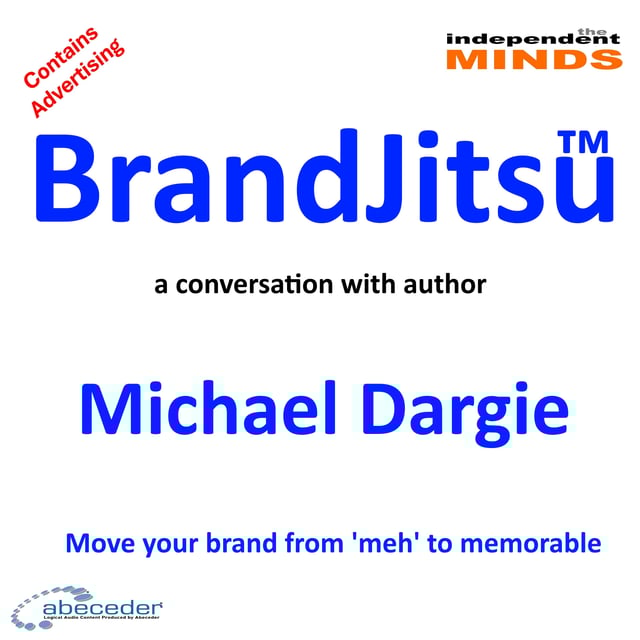 BrandJitsu™ – a conversation with author Michael Dargie image