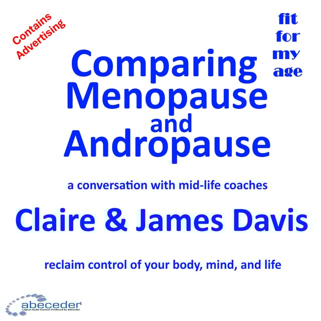 Menopause, Andropause - a conversation with mid-life coaches Claire & James Davis image
