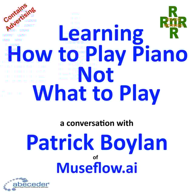 Learn How to Play Piano, Not What to Play – a conversation with Patrick Boylan image