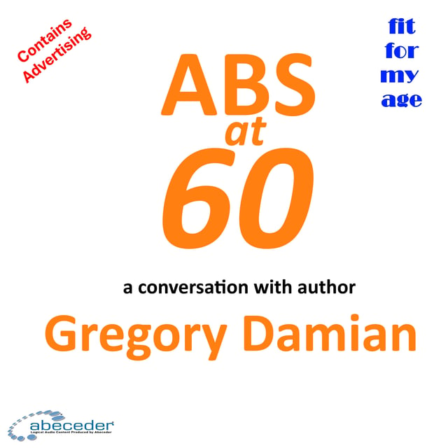 Abs at 60 – a conversation with elite sexagenarian athlete Greg Damian image