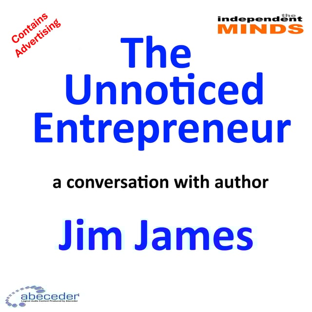 The Unnoticed Entrepreneur – a conversation with author Jim James  image