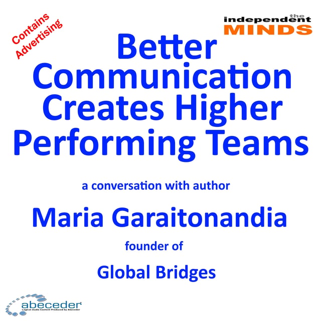 Better Communication Creates Higher Performing Teams – a conversation with Maria Garaitonandia image