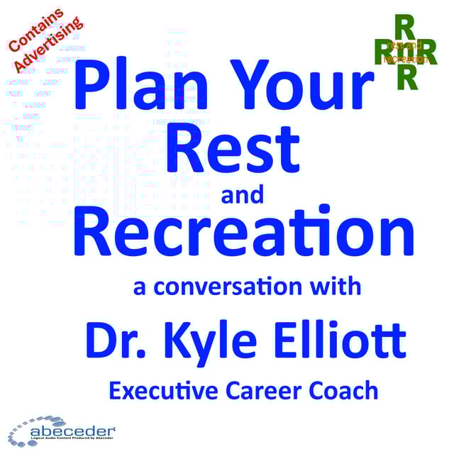 Plan Your Rest and Recreation – a conversation with Dr Kyle Elliott image