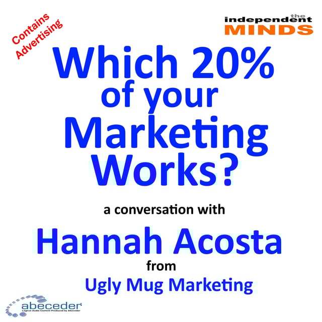 Which 20percent of Your Marketing Works? – a conversation with Hannah Acosta image