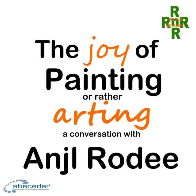 The Joy of Painting or rather Arting a conversation with Anjl Rodee image