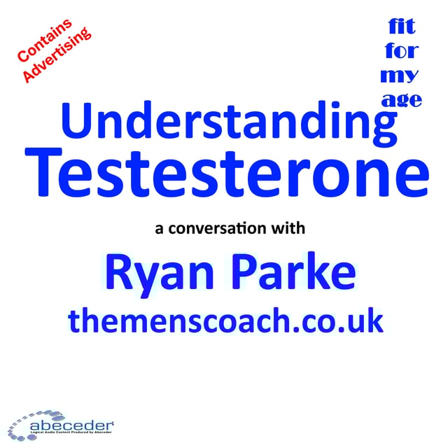 Understanding Testosterone - a conversation with Ryan Parke The Men’s Coach image