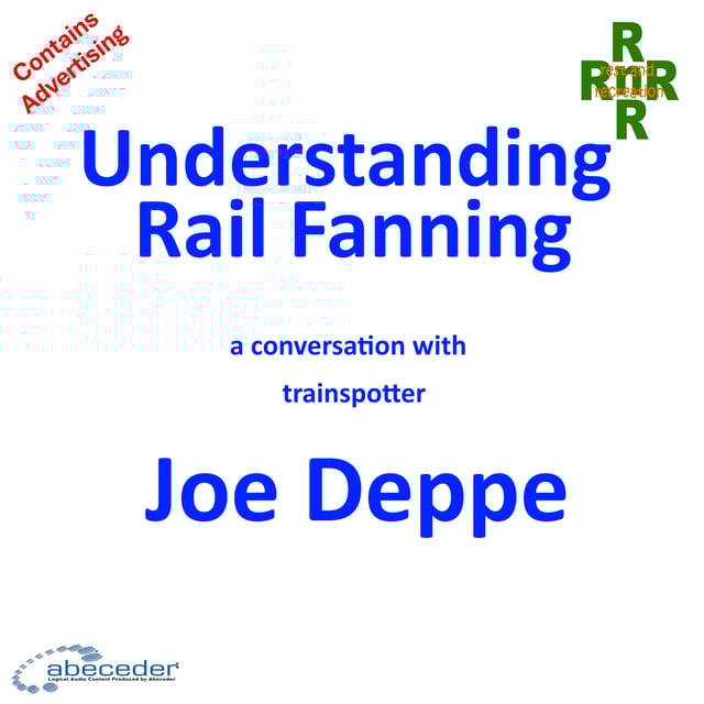 Train Fanning – a conversation with trainspotter, Joe Deppe image