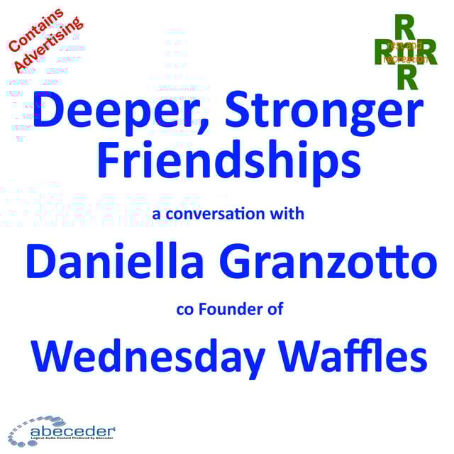Deeper, Stronger Friendships – a conversation with Daniella Granzotto image