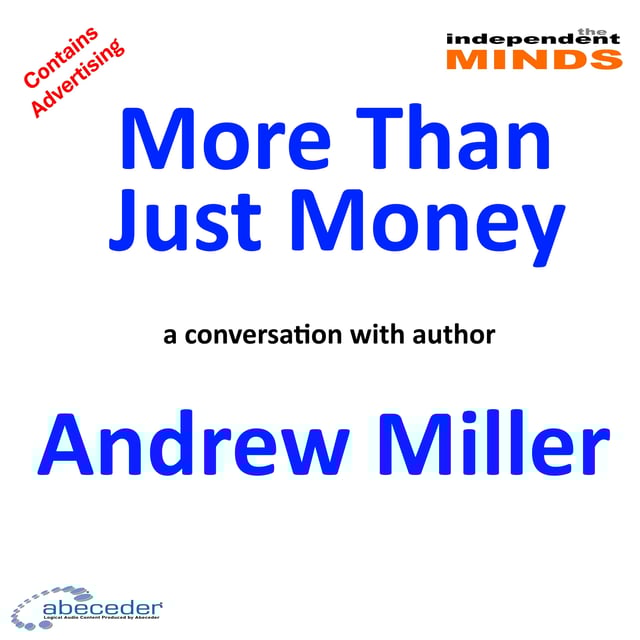 More Than Just Money – a conversation with Andrew Miller  image