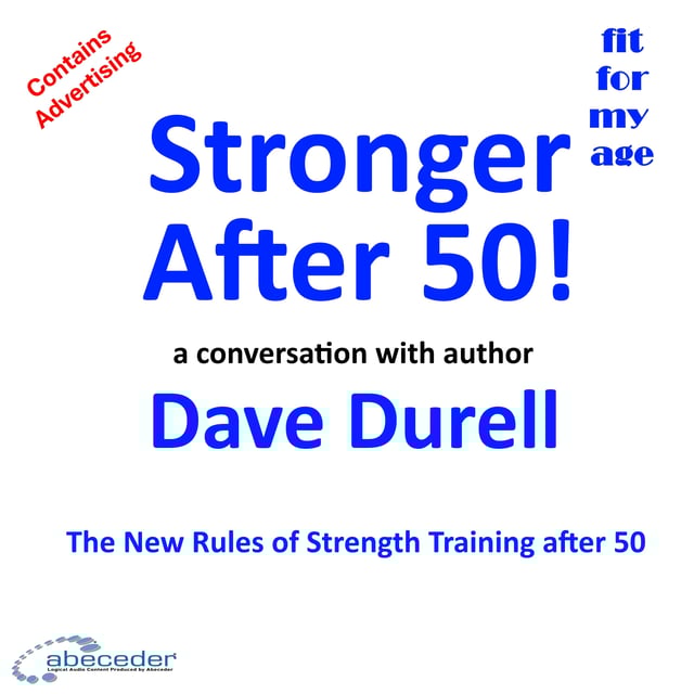 Stronger After 50!  - a conversation with author Dave Durell image